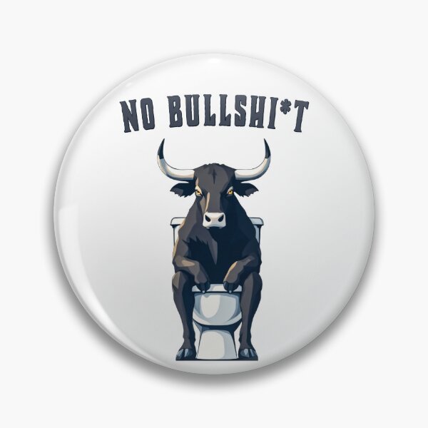Item preview, No Bullsh*t - Funny Straight-Talker Design designed and sold by SteadyRolling.