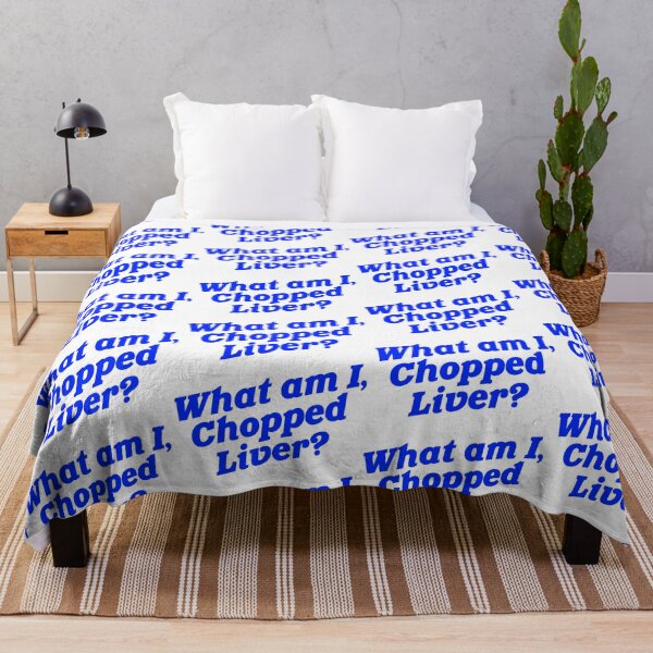 Item preview, What Am I, Chopped Liver? - Funny Jewish Dad Humor designed and sold by acquiesce13.
