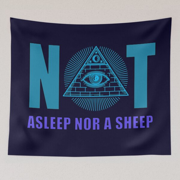 Item preview, Not Asleep Nor a Sheep illuminati anti-Government corruption criminal Anti-Dictator anti-King anti-war slogan saying funny joke phrase humor gag gift designed and sold by GreyForest.
