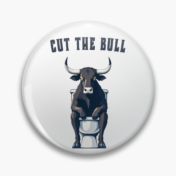 Item preview, Cut the Bull - Funny Bull on Toilet Design designed and sold by SteadyRolling.