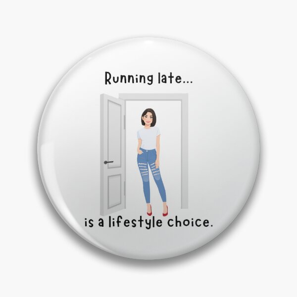 Item preview, Running Late is a Lifestyle Choice designed and sold by JLClassics.