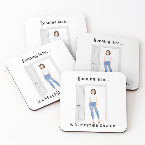 Item preview, Running Late is a Lifestyle Choice designed and sold by JLClassics.