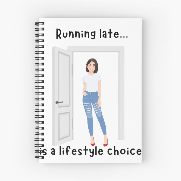 Item preview, Running Late is a Lifestyle Choice designed and sold by JLClassics.