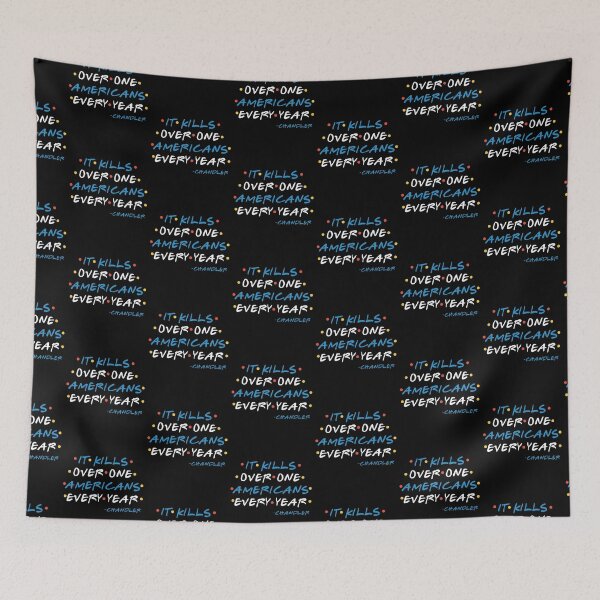 Item preview, It Kills Over One Americans Every Year  -Chandler, FRIENDS designed and sold by Sticker Up.