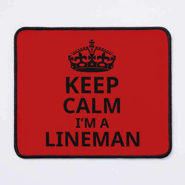Item preview, Keep Calm I'm A Lineman. Funny Lineman Quote. Gift For Lineman. designed and sold by DesignHouse07.