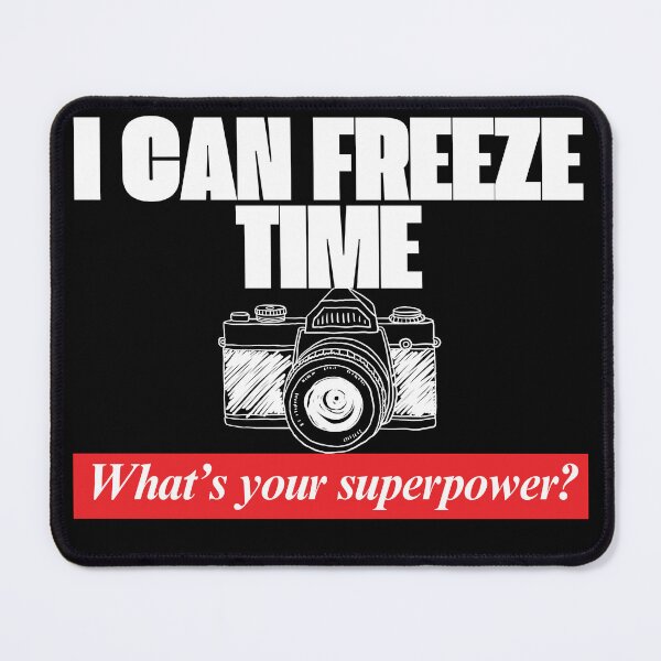 Item preview, I can freeze time designed and sold by Oreo2020 Creations.