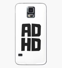 ADHD Case/Skin for Samsung Galaxy