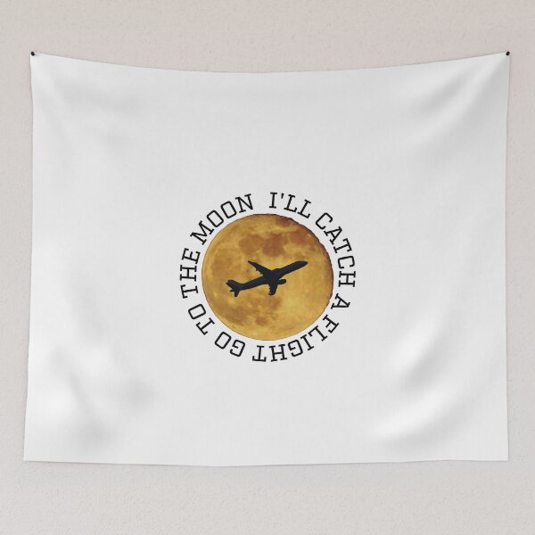 Item preview, LANY ill catch a flight go to the moon design designed and sold by spicystylesco.