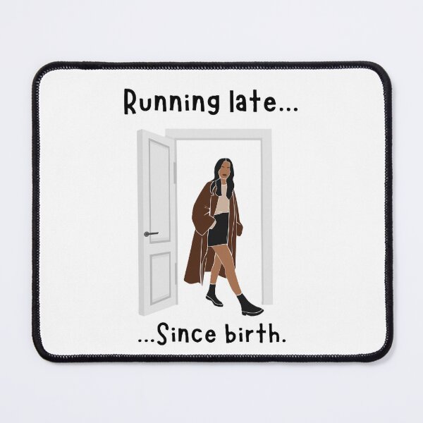 Item preview, Running Late...Since Birth designed and sold by JLClassics.
