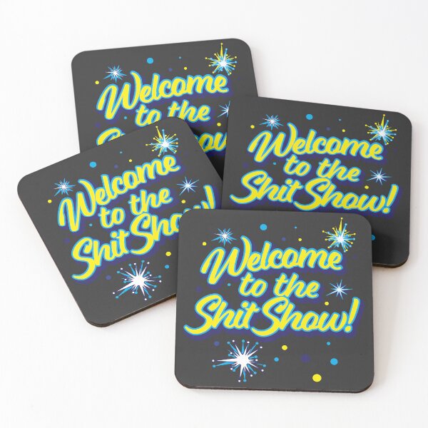 Item preview, Welcome to the Shit Show! designed and sold by GrumpyDog.