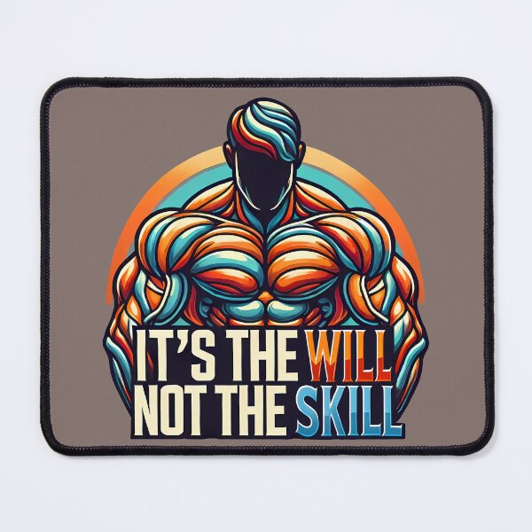 Item preview, It's the will not the skill, typography designed and sold by maxmaj.