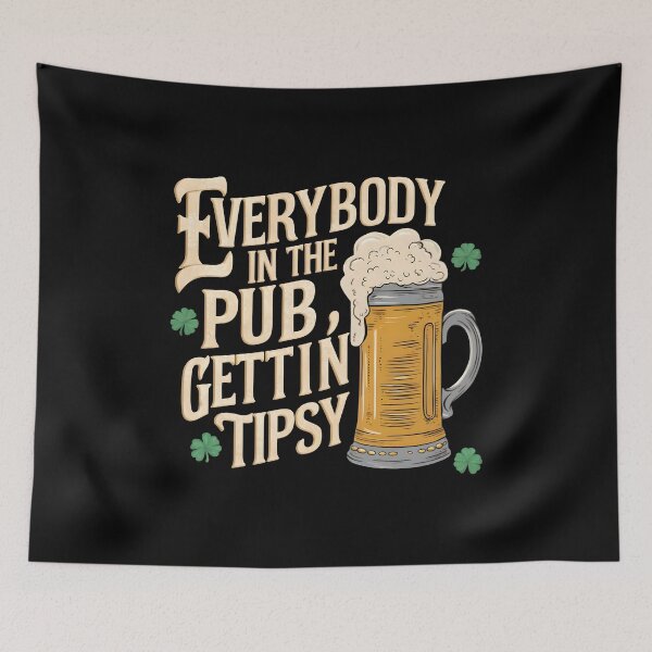 Item preview, Everybody In The Pub Gettin Tipsy  designed and sold by PlanetMarker.