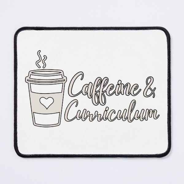 Item preview, Caffeine and Curriculum Teacher Coffee Funny designed and sold by droolingdreams.