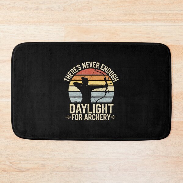 Item preview, There’s Never Enough Daylight for Archery designed and sold by MJO80.