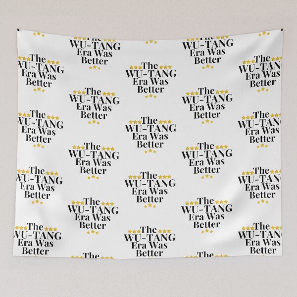 Item preview, The Wu Era Was Better – Hip Hop Nostalgia designed and sold by Zuriel Hargrove.