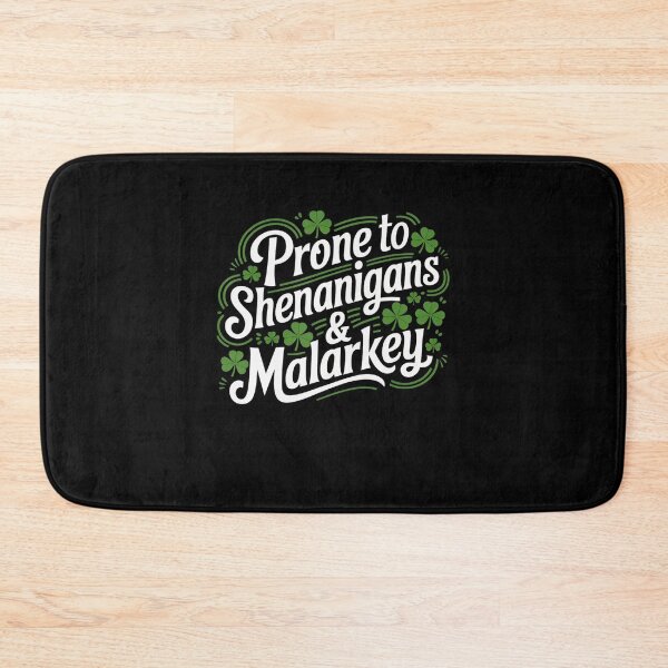Item preview, Prone To Shenanigans And Malarkey St Patricks Day Men Women designed and sold by Vincent-Cloud.