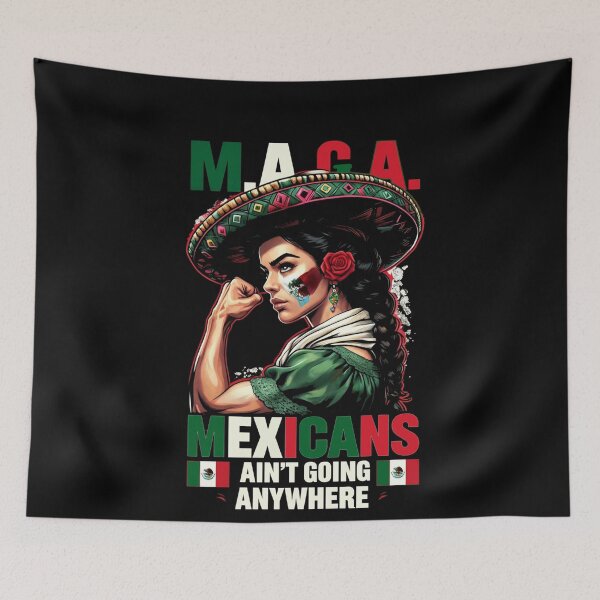 Item preview, MAGA Mexicans Ain't Going Anywhere  designed and sold by studiopekepeke.