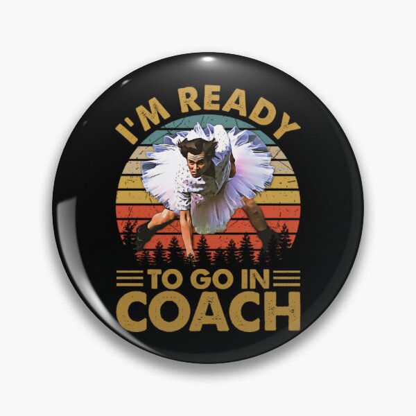Item preview, Im Ready To Go In Coach designed and sold by Greas-Noti.