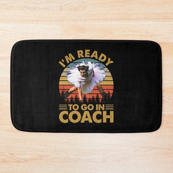 Item preview, Im Ready To Go In Coach designed and sold by Greas-Noti.