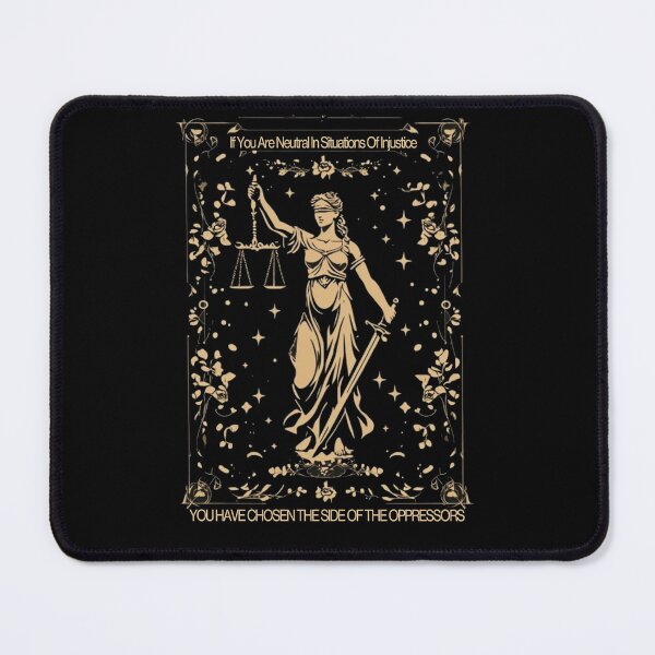 Item preview, If You Are Neutral In Situations Of Injustice  designed and sold by studiopekepeke.