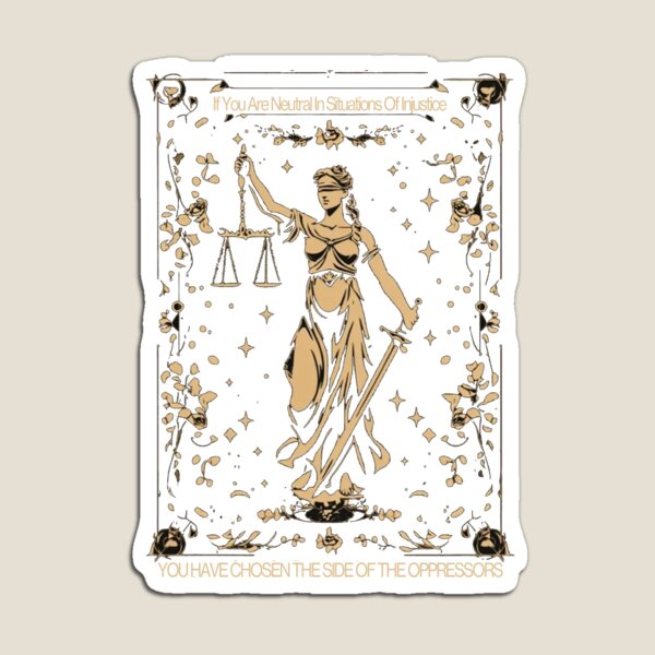 Item preview, If You Are Neutral In Situations Of Injustice  designed and sold by studiopekepeke.