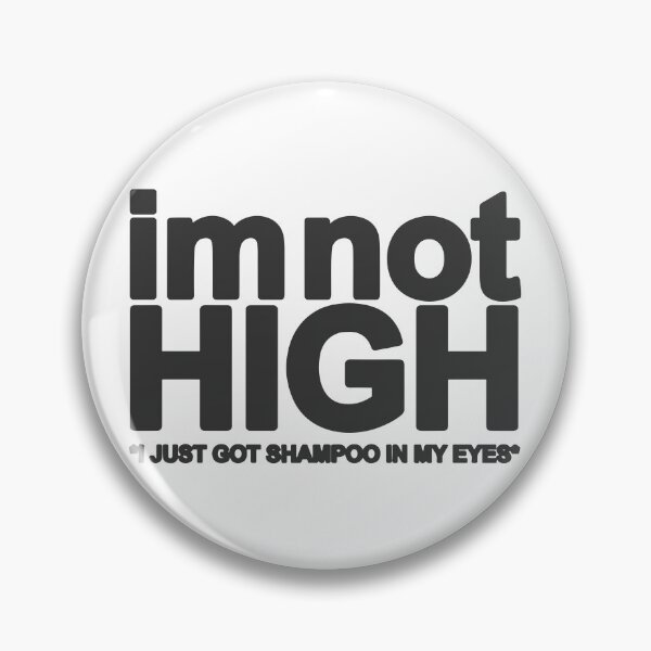 Item preview, I'm Not High designed and sold by waipingmo.
