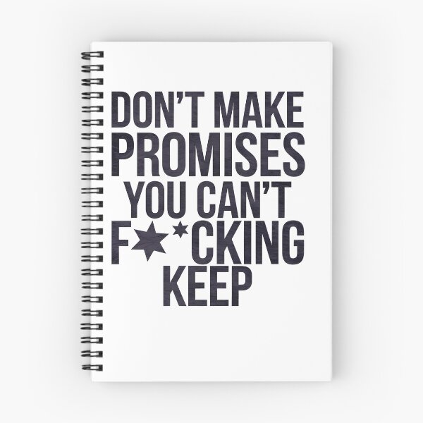 Item preview, Don't Make Promises You Can't Keep Dependability designed and sold by Logiamerch.