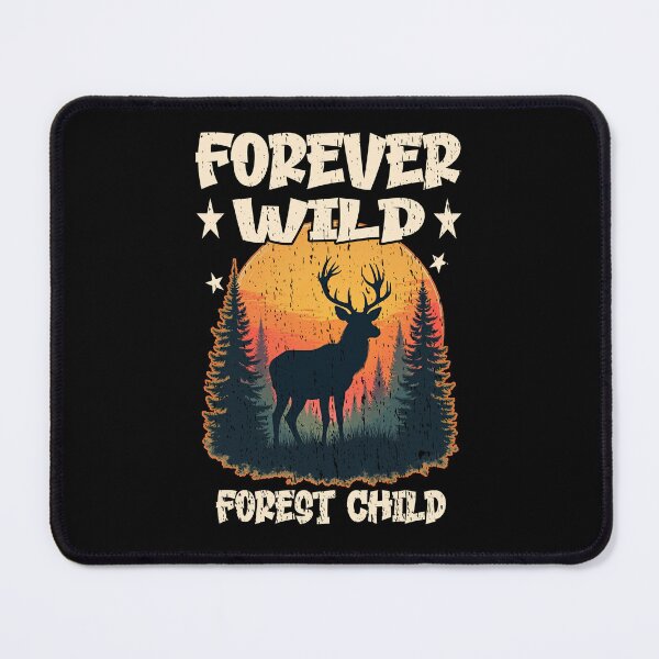 Item preview, FOREVER WILD FOREST CHILD hiking camping adventures in the wilderness nature lover designed and sold by Jt41.