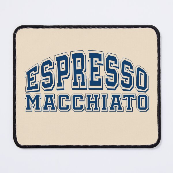 Item preview, Espresso Macchiato – Classic College Style Coffee Lover designed and sold by ShineEyePirate.