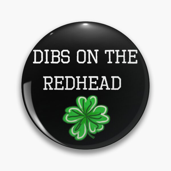Artikelvorschau, Dibs On The Redhead Kleeblatt Lustige St Patricks Day trinken Ingwer Haar Humor Zitat entworfen und verkauft von vibeno1.