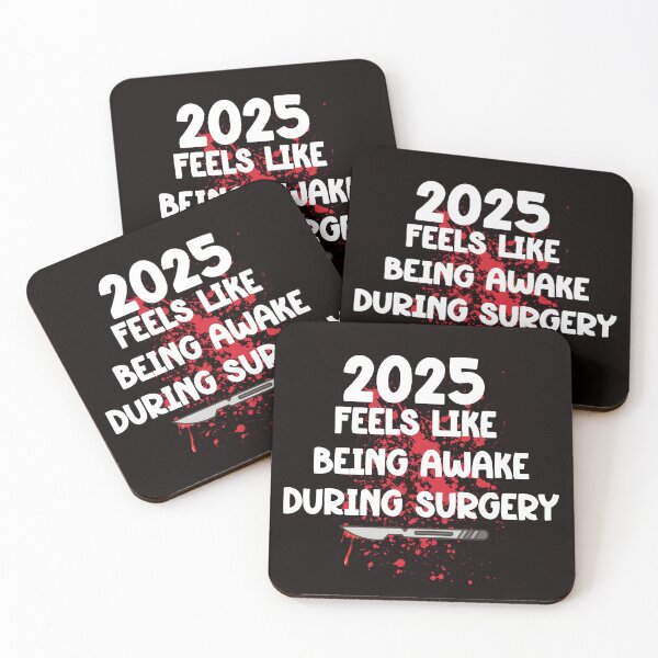 Item preview, 2025 Feels Like Being Awake During Surgery, 2025 Nightmare designed and sold by desireedickens.