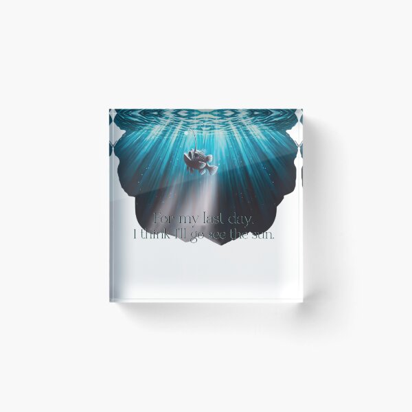Item preview, for my last day, I think I will go see the sun - Angler Fish sees light for the first time designed and sold by KillianGrantM.