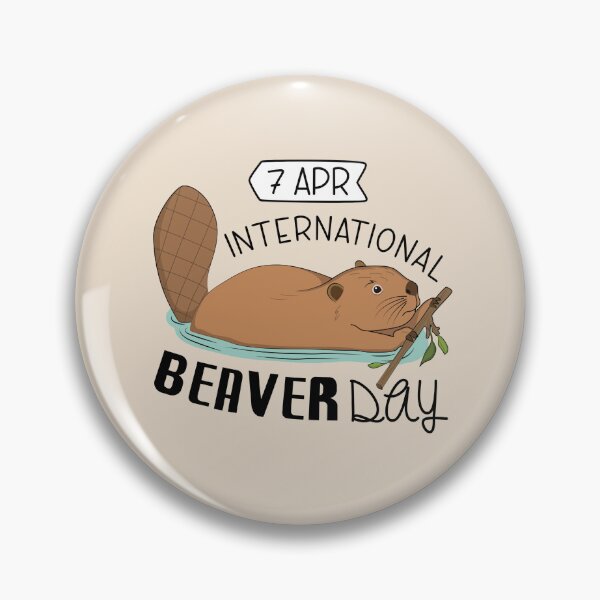 Item preview, 7 April International Beaver Day - Wacky Holidays designed and sold by ChemicalXShop.