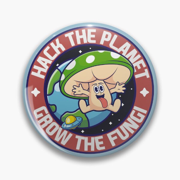 Item preview, Hack the Planet, Grow the Fungi designed and sold by Milena R..