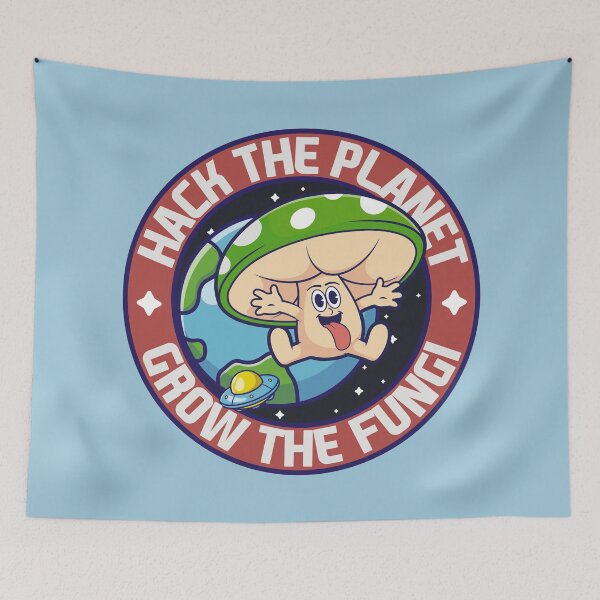 Item preview, Hack the Planet, Grow the Fungi designed and sold by Milena R..