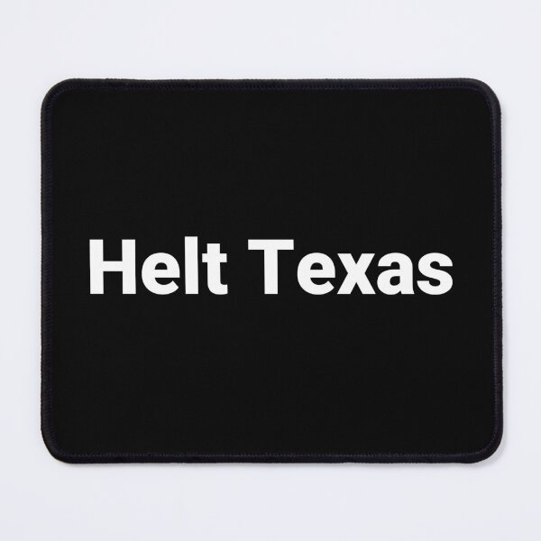 Item preview, Helt Texas designed and sold by Text-based T-Shirts and Gifts.