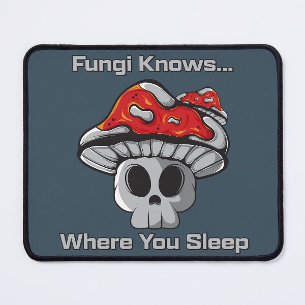 Item preview, Fungi Knows Where You Sleep designed and sold by Milena R..