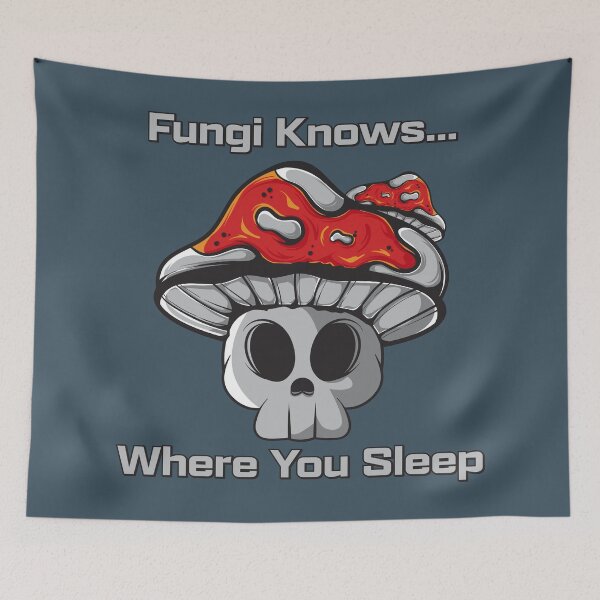 Item preview, Fungi Knows Where You Sleep designed and sold by Milena R..
