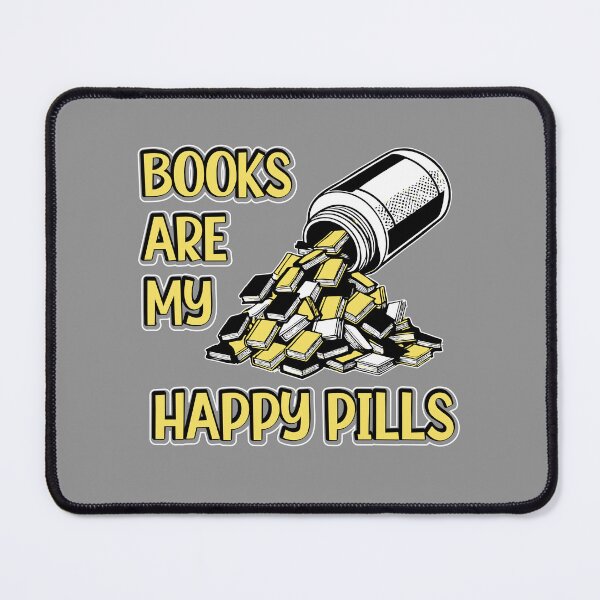 Item preview, Books antidepressants - Books are my happy pills designed and sold by TheBuzzStop.