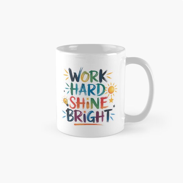 Item preview, Work Hard, Shine Bright - Cute Watercolor Motivational Quotes designed and sold by RiceArtShop.
