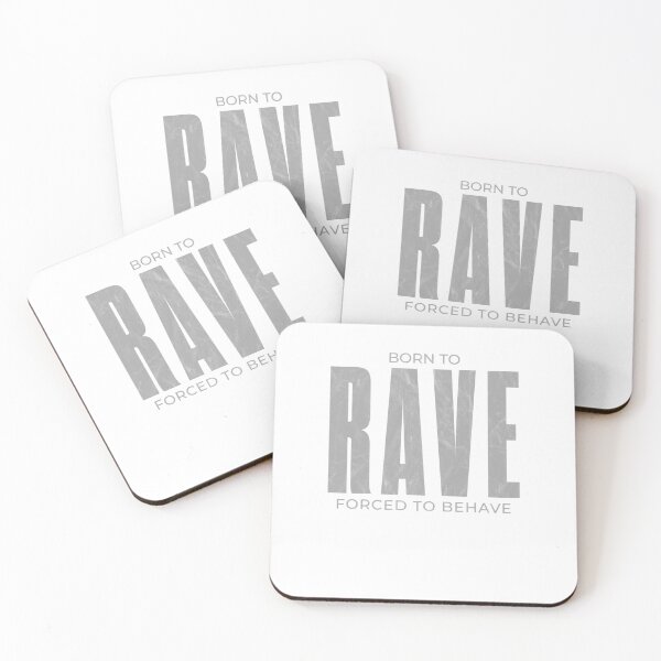 Item preview, Born To Rave Forced To Behave designed and sold by mBshirts.