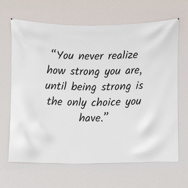 Item preview, Being strong is the only choice designed and sold by Solastavie.