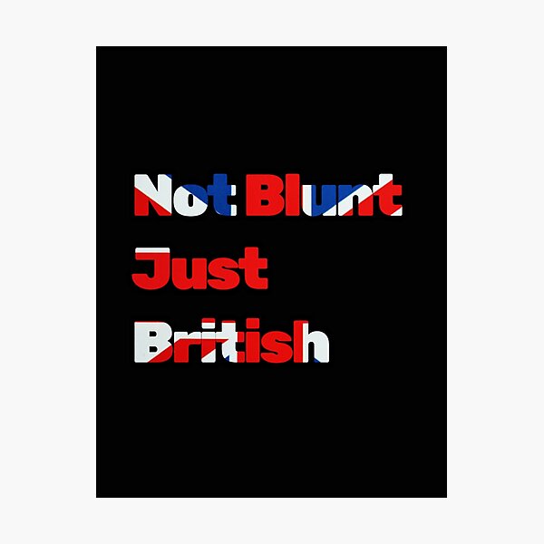 Item preview, Not Blunt Just British – Union Jack Flag Typography Design designed and sold by RebelRootsRealm.