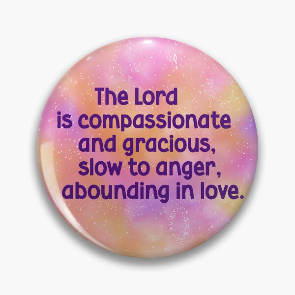 Item preview, The Lord is compassionate and gracious designed and sold by SuzyMae.