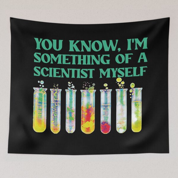 Item preview, You Know, I'm Something Of A Scientist Myself designed and sold by Scaryzz.