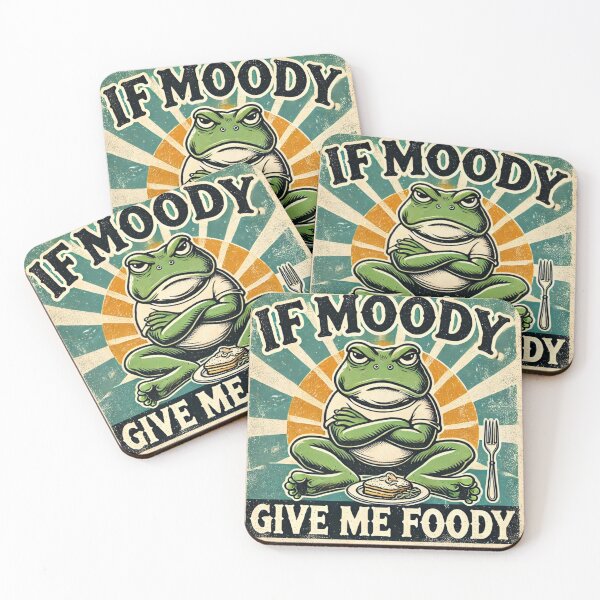Item preview, If moody give me foody designed and sold by Mama ink co..