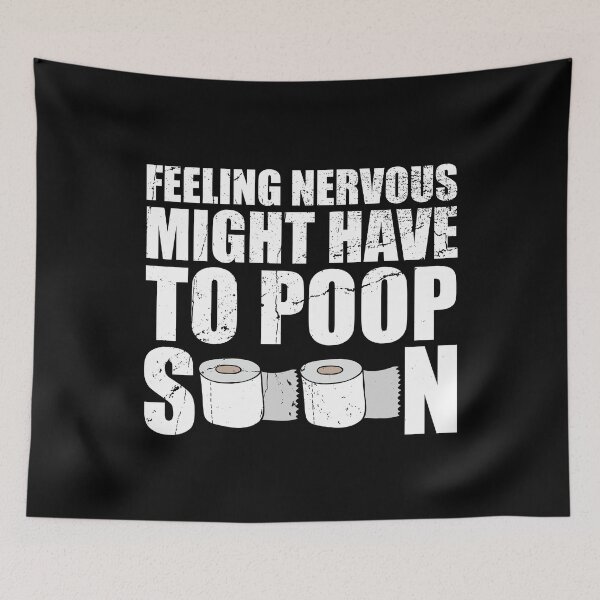 Item preview, Feeling Nervous Might Have To Poop Soon designed and sold by Alluka Brand.