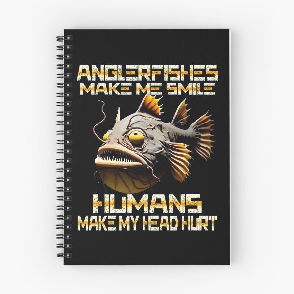 Item preview, Anglerfish Make Me Smile Humans Make My Head Hurt - Anglerfish Lover  designed and sold by Smix Pixels.