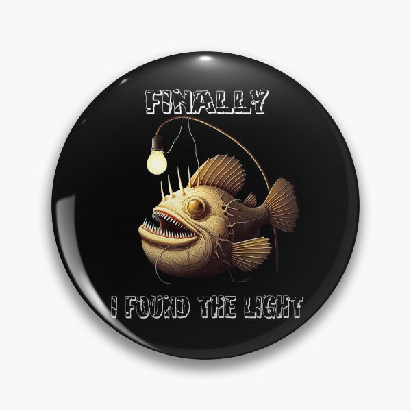 Item preview, Anglerfish Finally I Found The Light  - Anglerfish Lover  designed and sold by Smix Pixels.