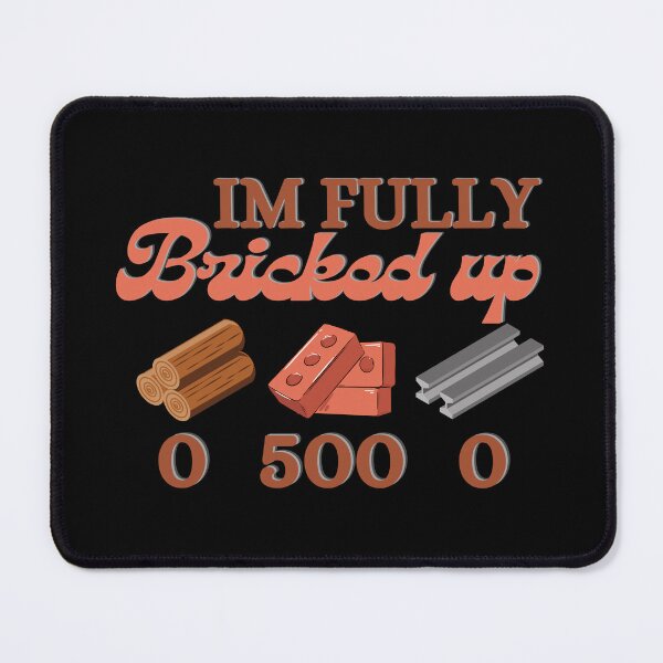 Item preview, Im Fully Bricked Up 0 500 0 Funny Saying designed and sold by Guess4best.
